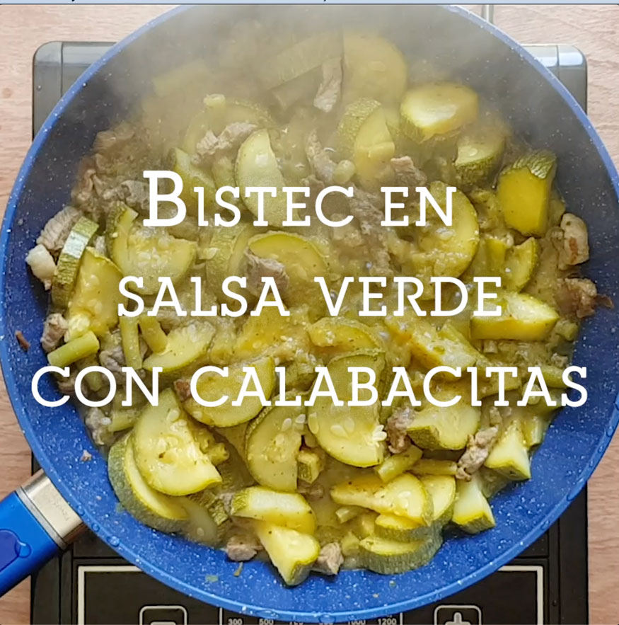 Bistec en salsa verde con calabacitas y ejotes - Mesa y Sazón